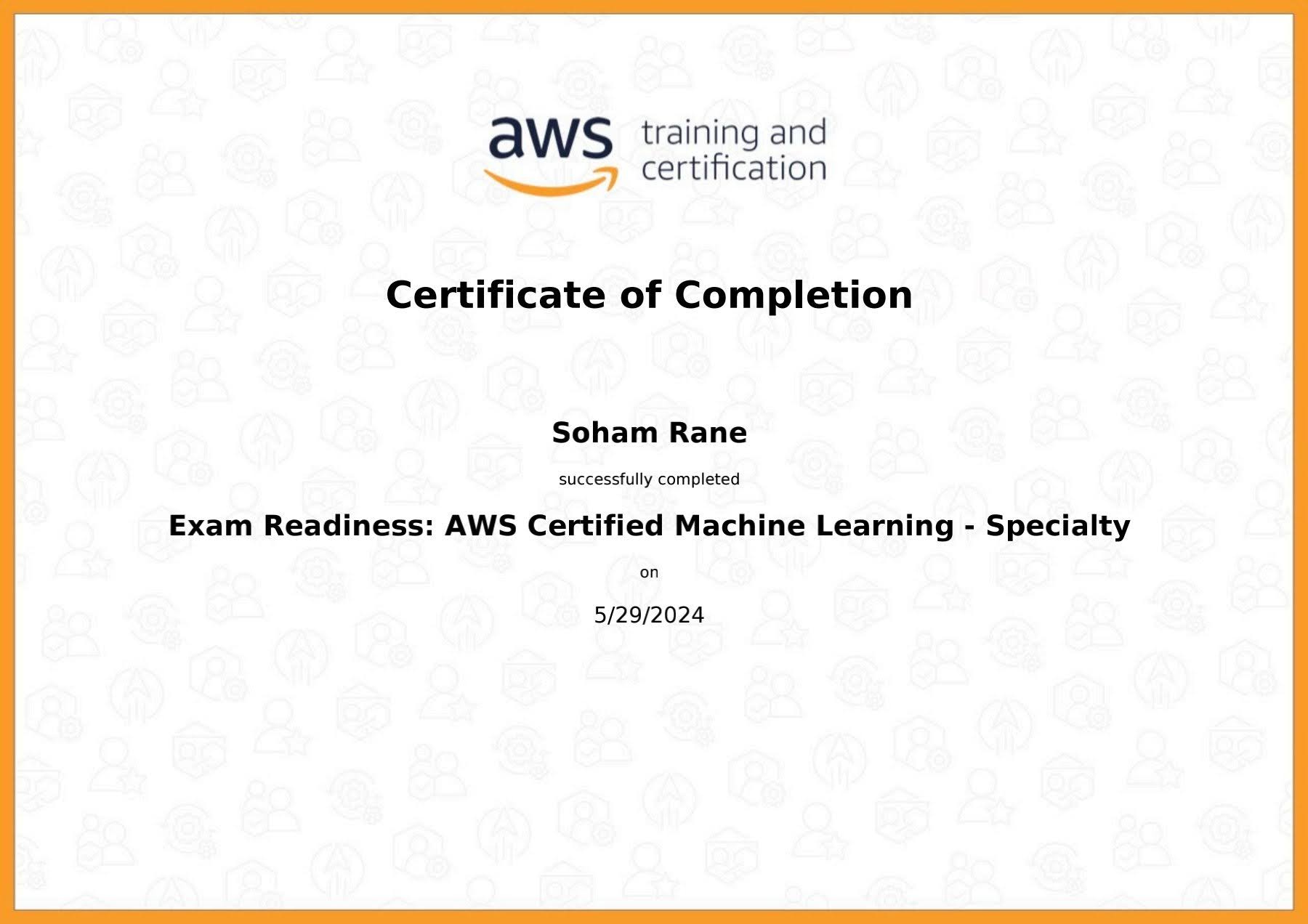 AWS Certified Machine Learning Specialty exam readiness certificate